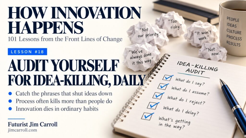 Lesson 18: Audit Yourself for Idea-Killing, Daily